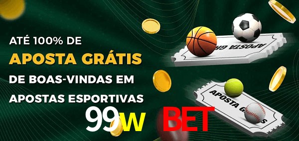 99w bet Ate 100% de Aposta Gratis